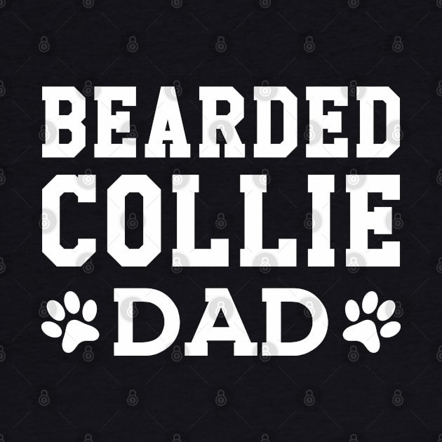 Bearded Collie Dad by KC Happy Shop